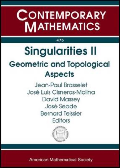 Singularities II : Geometric and Topological Aspects, Paperback / softback Book