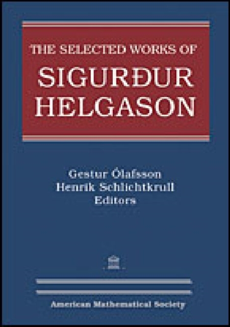 The Selected Works of Sigurdur Helgason, Hardback Book