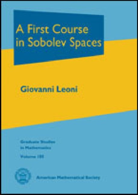 A First Course in Sobolev Spaces, Hardback Book