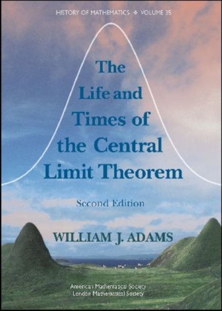 The Life and Times of the Central Limit Theorem, Hardback Book
