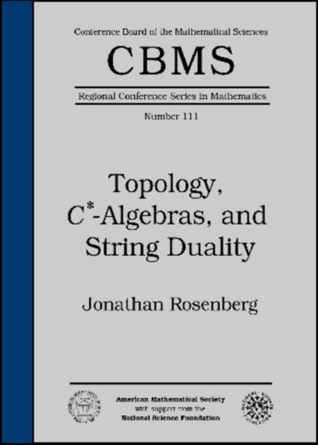 Topology, C*-algebras, and String Duality, Paperback / softback Book
