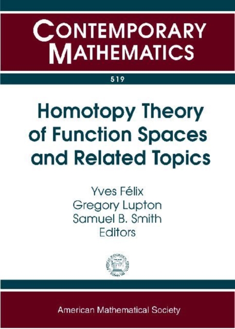 Homotopy Theory of Function Spaces and Related Topics, Paperback / softback Book