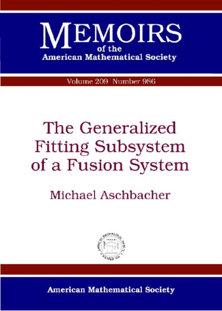 The Generalized Fitting Subsystem of a Fusion System, Paperback / softback Book