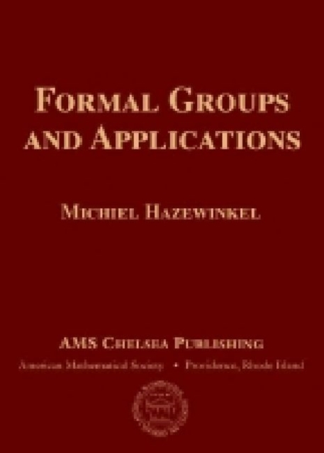 Formal Groups and Applications, Hardback Book