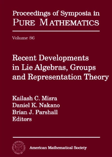 Recent Developments in Lie Algebras, Groups and Representation Theory, Hardback Book