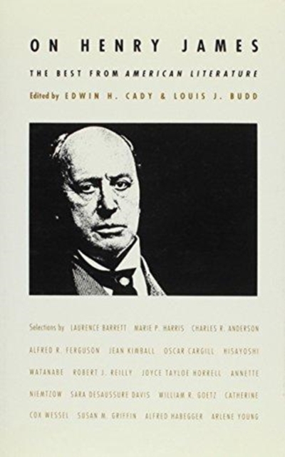 On Henry James : The Best from American Literature, Hardback Book