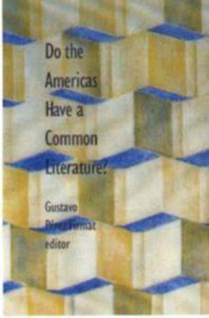 Do the Americas Have a Common Literature?, Paperback / softback Book