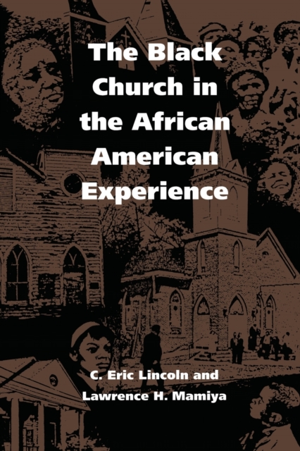 The Black Church in the African American Experience, Paperback / softback Book