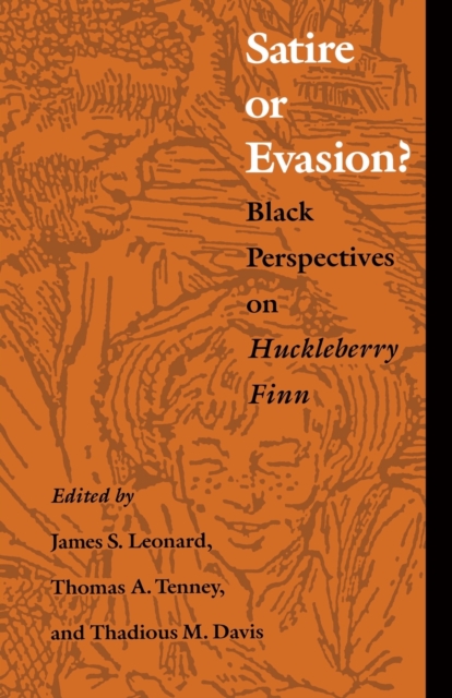 Satire or Evasion? : Black Perspectives on Huckleberry Finn, Paperback / softback Book