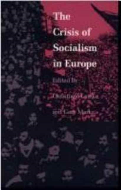 The Crisis of Socialism in Europe, Paperback / softback Book
