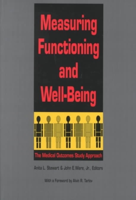Measuring Functioning and Well-Being : The Medical Outcomes Study Approach, Hardback Book