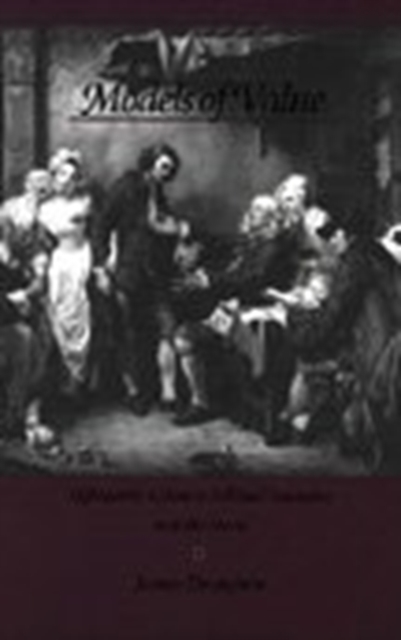 Models of Value : Eighteenth-Century Political Economy and the Novel, Hardback Book