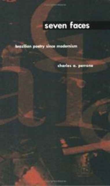 Seven Faces : Brazilian Poetry Since Modernism, Paperback / softback Book