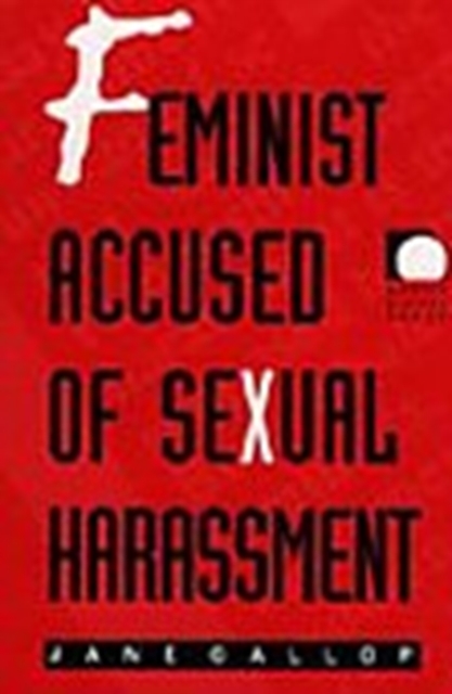 Feminist Accused of Sexual Harassment, Hardback Book