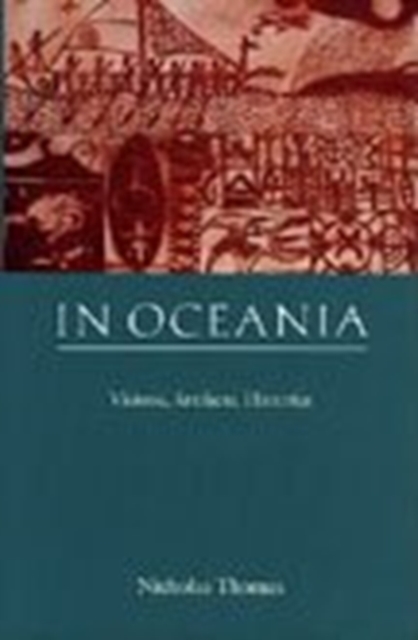 In Oceania : Visions, Artifacts, Histories, Hardback Book