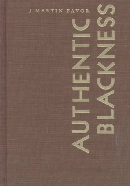 Authentic Blackness : The Folk in the New Negro Renaissance, Hardback Book
