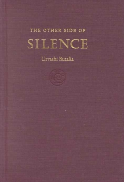 The Other Side of Silence : Voices from the Partition of India, Hardback Book