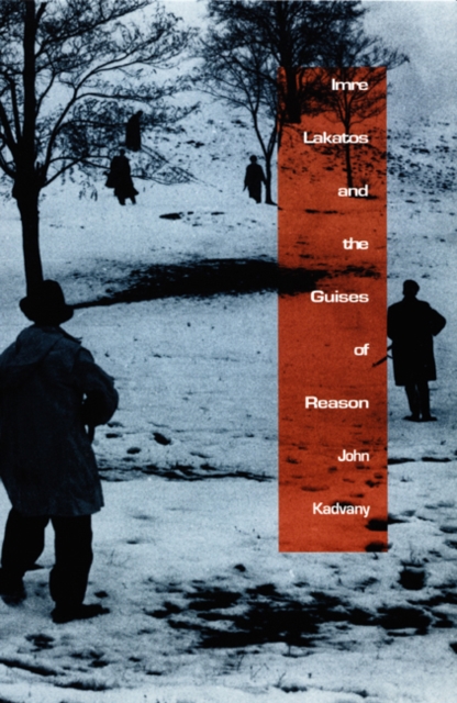 Imre Lakatos and the Guises of Reason, Paperback / softback Book