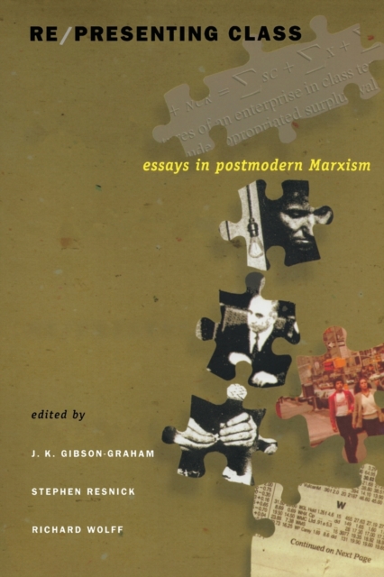 Re/presenting Class : Essays in Postmodern Marxism, Paperback / softback Book