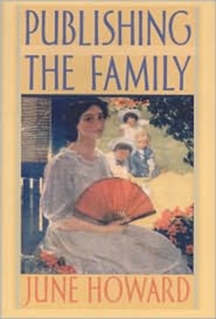 Publishing the Family, Paperback / softback Book