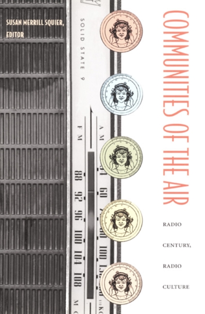 Communities of the Air : Radio Century, Radio Culture, Hardback Book