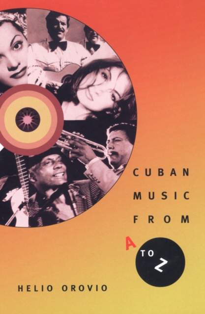 Cuban Music from A to Z, Hardback Book