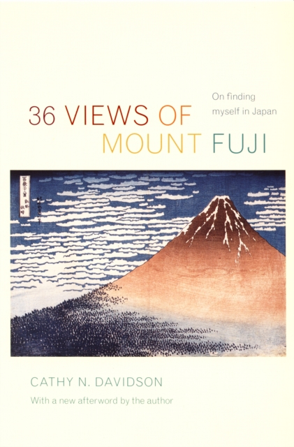36 Views of Mount Fuji : On Finding Myself in Japan, Hardback Book
