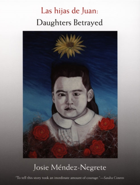 Las hijas de Juan : Daughters Betrayed, Hardback Book