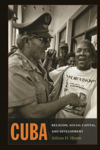 Cuba : Religion, Social Capital, and Development, Paperback / softback Book