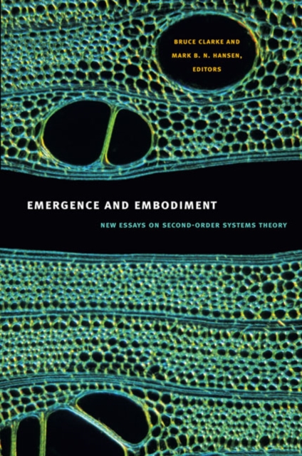 Emergence and Embodiment : New Essays on Second-Order Systems Theory, Hardback Book