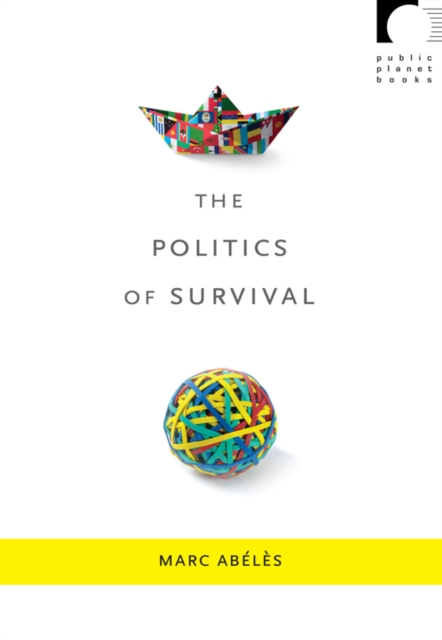 The Politics of Survival, Hardback Book