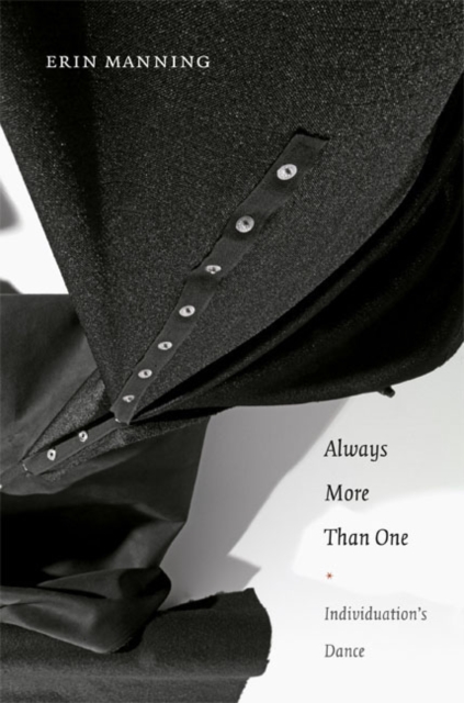 Always More Than One : Individuation's Dance, Hardback Book