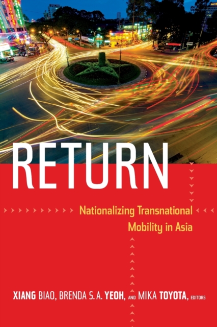 Return : Nationalizing Transnational Mobility in Asia, Paperback / softback Book