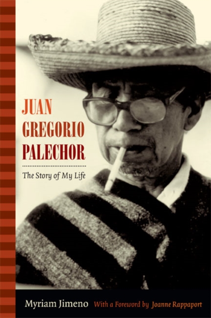 Juan Gregorio Palechor : The Story of My Life, Paperback / softback Book