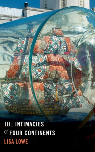 The Intimacies of Four Continents, Hardback Book