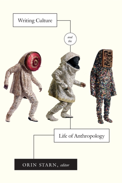 Writing Culture and the Life of Anthropology, Paperback / softback Book