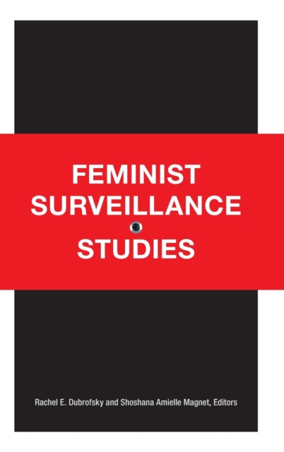 Feminist Surveillance Studies, Hardback Book