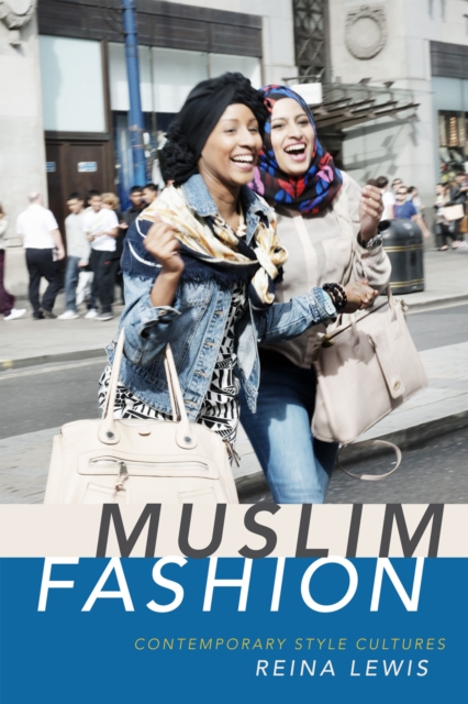 Muslim Fashion : Contemporary Style Cultures, Paperback / softback Book