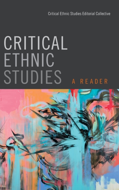 Critical Ethnic Studies : A Reader, Hardback Book
