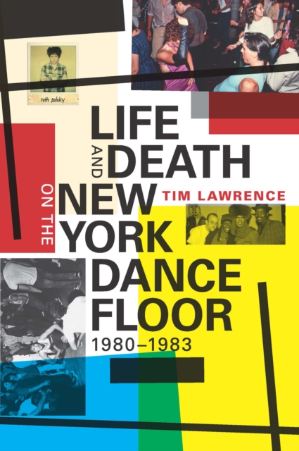 Life and Death on the New York Dance Floor, 1980-1983, Hardback Book