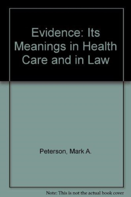 Evidence : Its Meanings in Health Care and in Law, Paperback / softback Book