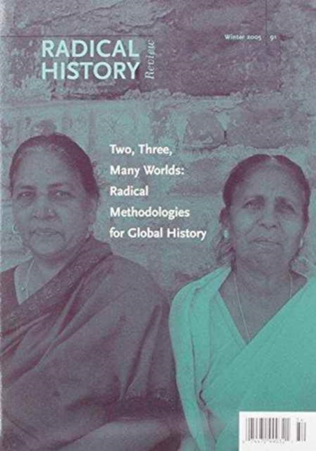 Two, Three, Many Worlds : Radical Methodologies for Global History, Paperback Book