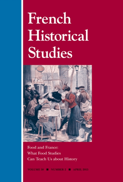 Food and France : What Food Studies Can Teach Us about History, Paperback / softback Book