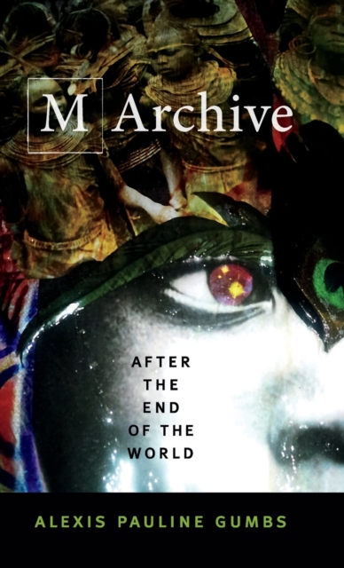 M Archive : After the End of the World, Hardback Book