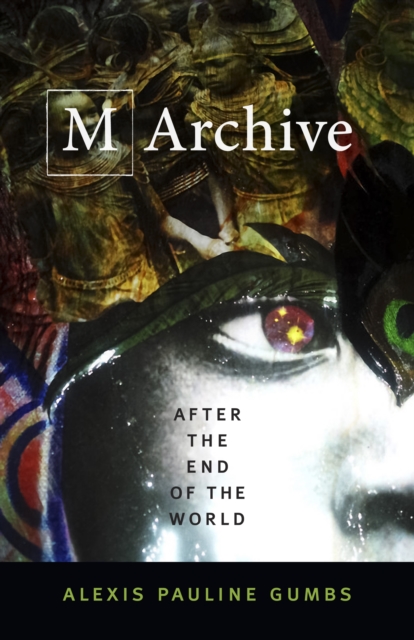 M Archive : After the End of the World, PDF eBook