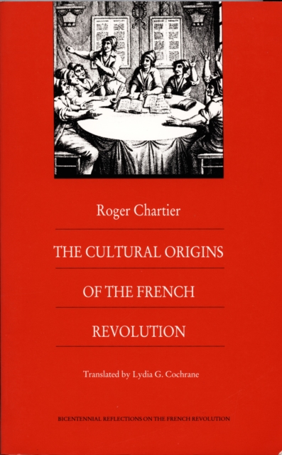 The Cultural Origins of the French Revolution, PDF eBook
