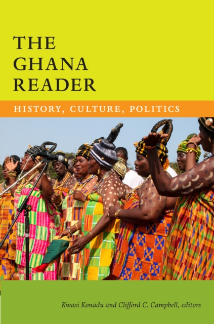 The Ghana Reader : History, Culture, Politics, PDF eBook