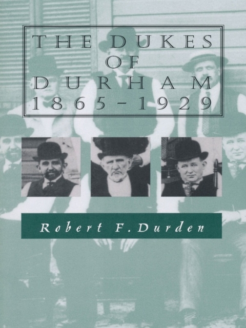 The Dukes of Durham, 1865-1929, PDF eBook