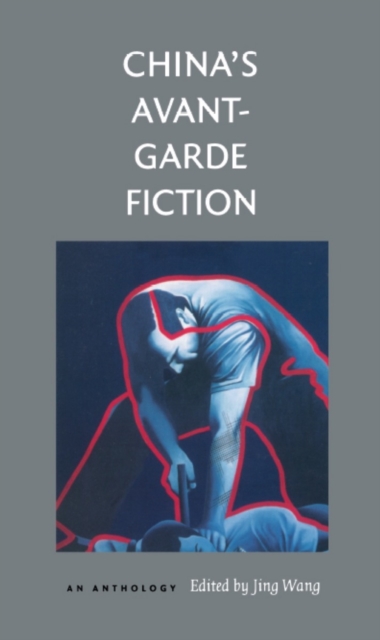 China's Avant-Garde Fiction : An Anthology, PDF eBook