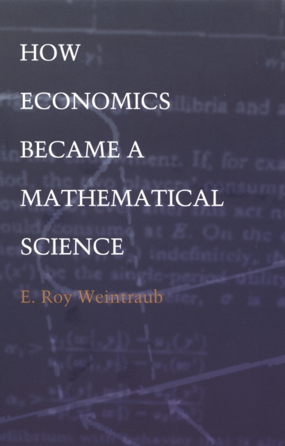 How Economics Became a Mathematical Science, PDF eBook
